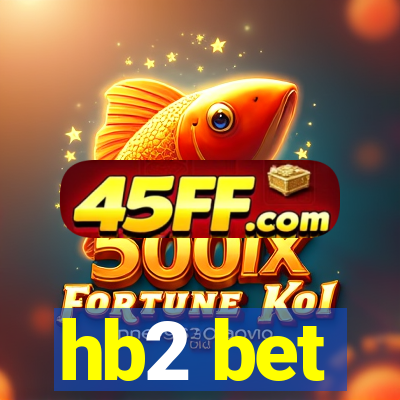 hb2 bet